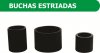 buchas estriadas